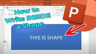 How to Write Inside a Shape in PowerPoint