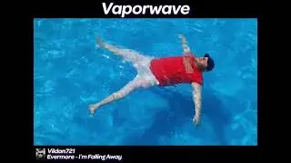 Evermore - I'm Falling Away (Vaporwave edition by Vildan721)