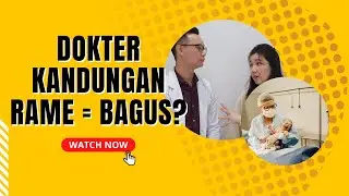 Siapa Dokter Kandungan yang Bagus?