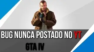 BUG DO GTA IV (INÉDITO)