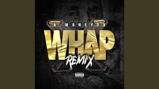 Whap (Remix)