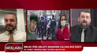 MELEK İPEK ANLATTI, MAHKEME SALONU BUZ KESTİ!
