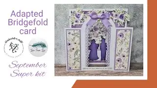 Adapted Bridge Fold Card | September Super Kit ~ Indigoletta 2024 @LoveFromLiziChannel