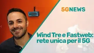 WIND e FASTWEB: RETE UNICA PER IL 5G