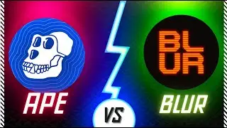 BLUR vs APE - САМОЕ ЛУЧШЕЕ ДЛЯ NFT-РЫНКА - ОБЗОР - ПОТЕНЦИАЛ РОСТА - ПРОГНОЗ АЛЬТКОИНЫ