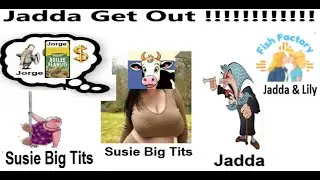 Jadda Get Out !!!!!!!!!!!!