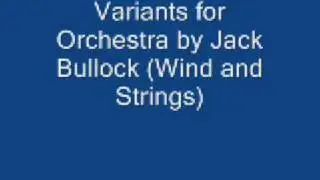 variants for orchestra by Jack bullock