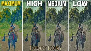 Elden Ring PC - Graphics Comparison | Maximum vs High vs Medium vs Low