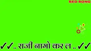 Green Status King WhatsApp Manraj Divana।।#bkstatusking #manraj_diwana #manraj_diwana_2022_ke_gane