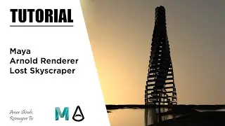 Creating Abstract SkyScraper In Maya and Arnold Render - Tutorial