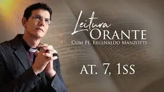 LEITURA ORANTE | AT. 7, 1ss | 14/05/2024 | 