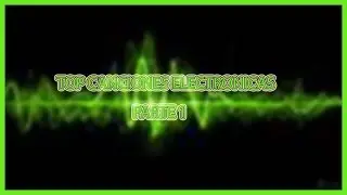TOP CANCIONES ELECTRONICAS [PARTE 1]
