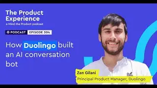 How Duolingo built an AI conversation bot - Zan Gilani (Principal Product Manager, Duolingo)
