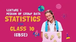 Statistics class 10 | Median of grouped Data statistics of class 10 | MEDIAN Lecture 1| Math-e-Magic