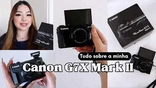 CANON G7X MARK II VALE A PENA EM 2023? UNBOXING, PREÇO, ACESSÓRIOS E DEFEITOS