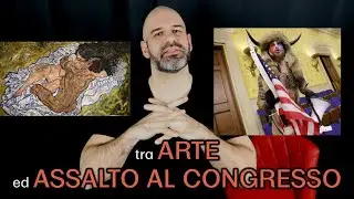 tra ARTE ed ASSALTO AL CONGRESSO
