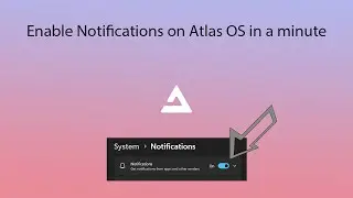 Enable Notifications on Atlas OS in 4 Simple Steps!