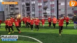 Mahalleler Konuşuyor 1.Bölüm (Kökçüoğlu Spor Kulübü)  ⚽️🥅🏟