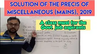 Precis Writing || Miscellaneous Mains, 2019 || Practice Lesson 8||