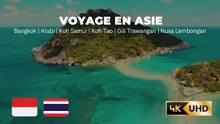 Les meilleures îles à visiter en Thaïlande et en Indonésie (FRENCH AUDIO)