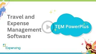 Expenzing Travel and Expense Management - TEM Power Plus