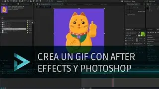 TUTORIAL: CREA Y PUBLICA UN GIF ANIMADO CON AFTER EFFECTS Y PHOTOSHOP