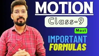 Motion Class 9 Chapter 11 in 1 shot || Most important formulas by Younus sir
