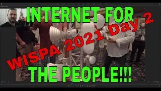 WISPAPALOOZA 2021 Day 2 Live Stream | - DIY Ubiquiti Internet Relay Pt.72