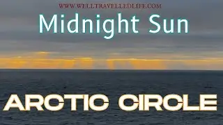 Arctic Circle - Midnight Sun Time Lapse