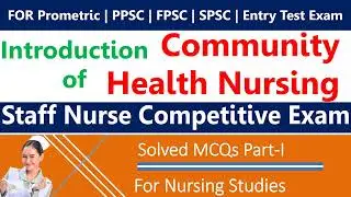 Introduction of Community Health Nursing | Solved MCQs | Nursing Study