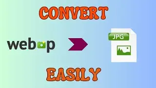 How to Change WEBP file to JPEG or PNG Image File in Windows 10