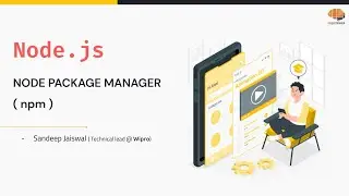 Day - 38 NodejS - Node Package Manager(npm) - package.json, Initial Setup