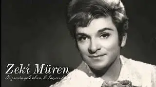 Zeki Müren ~ Ne zaman geleceksin bu kaçıncı bahar