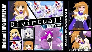 Divirtual! (PART-5) Tickle RPG GAMEPLAY [ENG]
