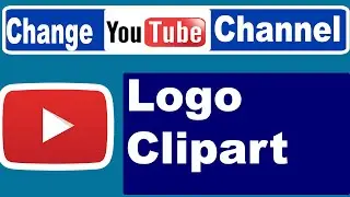 How to channge Logo banner image and clipart of YouTube channel 2022