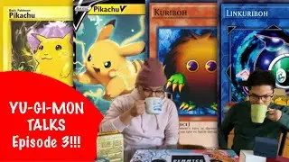 YU-GI-MON TALKS! Ep. 3 - Yu-Gi-Oh! & Pokémon... Then vs NOW!!!