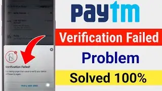 Verification Failed In Paytm | Paytm Verification Failed Problem | Add Bank Account Problem in Paytm