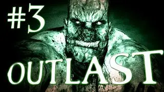 Outlast #3: Ловим скримеры