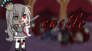 Castle |GLMV| Gacha Alice & Michelle | Gacha Michelle |