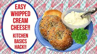 EASY WHIPPED CREAM CHEESE!!  KITCHEN BASIC HACK!!