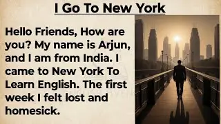 I Go To New York | Learn English Through My Story | Graded Reader Level 1 | Listen And Speak