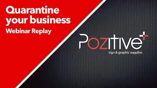 Webinar Replay | Quarantining your Signage business from COVID-19