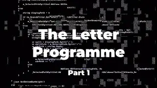 Letter Programme: Part 1
