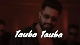 Karan Ajula - Tauba Tauba (lyrics video)