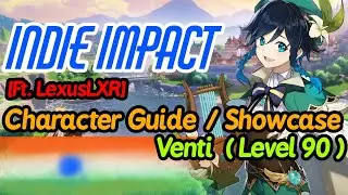 Best GUIDE for VENTI | Character Showcase/Guide | Genshin Impact India(ft. LexusLXR)