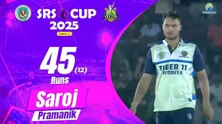 Saroj Pramanik 45 Runs in 12 Balls || SRS CUP 2025