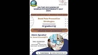 Celebration of PHYSIO WEEK Day2-Tuesday - WORK COMFORTABLY : PROTECT YOUR BACK