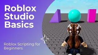 Roblox Studio Basics