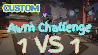 Custom 1 vs 1 only Awm challenge LifeOK gaming