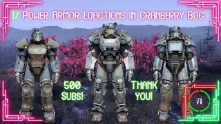 17 Power Armor Locations in Cranberry Bog 2024 (Fallout 76)